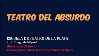 Teatro del absurdo [upl. by Iuqcaj19]