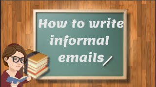 How to write an informal email [upl. by Fulvia]