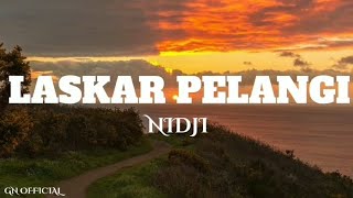 LASKAR PELANGI NIDJI  LIRIK LAGU [upl. by Llohcin]