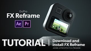 Download and install GoPro FX Reframe WINOSX  GoPro MAX Tutorial [upl. by Jesselyn]