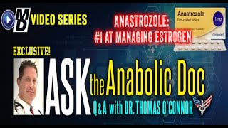 Anastrozole  1 at Managing Estrogen  Ask the Anabolic Doc Ep 60 [upl. by Laurence]