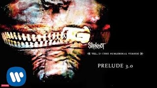 Slipknot  Prelude 30 Audio [upl. by Travers869]