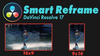 Setup amp Use Smart Reframe In DaVinci Resolve 17 [upl. by Argile954]