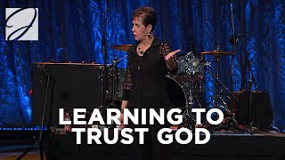 Learning To Trust God  Joyce Meyer [upl. by Suirada]