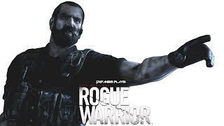 DXFan619 Plays  Rogue Warrior Part 1 The Greatest Game Of All Time [upl. by Berlauda]