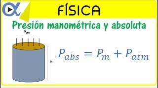 Presión manométrica y absoluta ejemplo 1  Física fluidos  Vitual [upl. by Litta153]