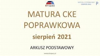 Matura poprawkowa sierpień 2021 matematyka  rozwiązania krok po kroku [upl. by Yereffej779]