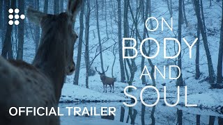 ON BODY AND SOUL  Official Trailer  MUBI [upl. by Justinian575]