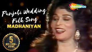 Madhaniyan  Musarrat Nazir  Punjabi Wedding Folk Song [upl. by Ibur]