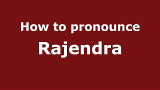 How to Pronounce Rajendra  PronounceNamescom [upl. by Anerat]