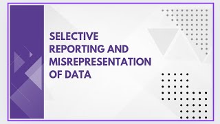 Selective reporting and misrepresentation of data [upl. by Atile]