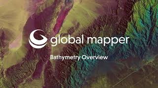 Bathymetric Data in Global Mapper Overview [upl. by Eleira324]