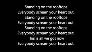 Lost Prophets  Rooftops Lyrics HQ [upl. by Pooh673]