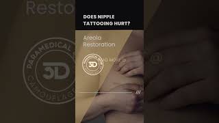 Do Areola Restoration and 3D Nipple Tattoos Hurt [upl. by Okubo]