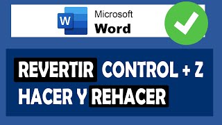 Como revertir CONTROL  Z en WORD Deshacer y Rehacer [upl. by Ardnazxela]