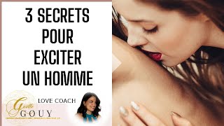 3 Secrets pour EXCITER un Homme [upl. by Esbensen]