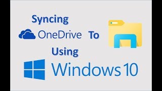 Windows 10  OneDrive Sync Tutorial  How To Use Microsoft One Drive  Download to MS File Explorer [upl. by Oicapot]