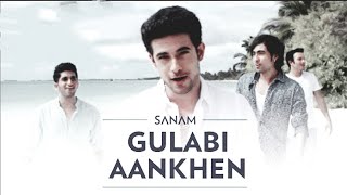 Gulabi Aankhen lyrics  Sanam Puri [upl. by Alatea]