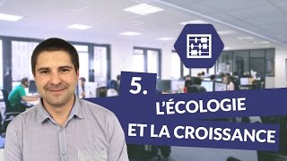 Chapitre 5  L’écologie et la croissance [upl. by Suhploda221]