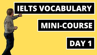 IELTS Vocabulary MiniCourse Day 1 [upl. by Lutim887]