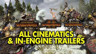 Total War Warhammer 1 2 and 3  All Cinematic Trailers 2022 [upl. by Dunstan]