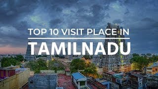 Top 10 Places to visit in Tamil Nadu  Tourist places in Tamil Nadu [upl. by Freeman]