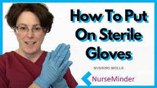 How to put on Sterile Gloves and take them off Nursing Skills [upl. by Neelav282]