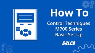 Control Techniques Unidrive M700 Series Basic Set Up  Galco [upl. by Eetnod]