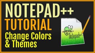 Notepad Tutorial Change Colors amp Themes [upl. by Misab]